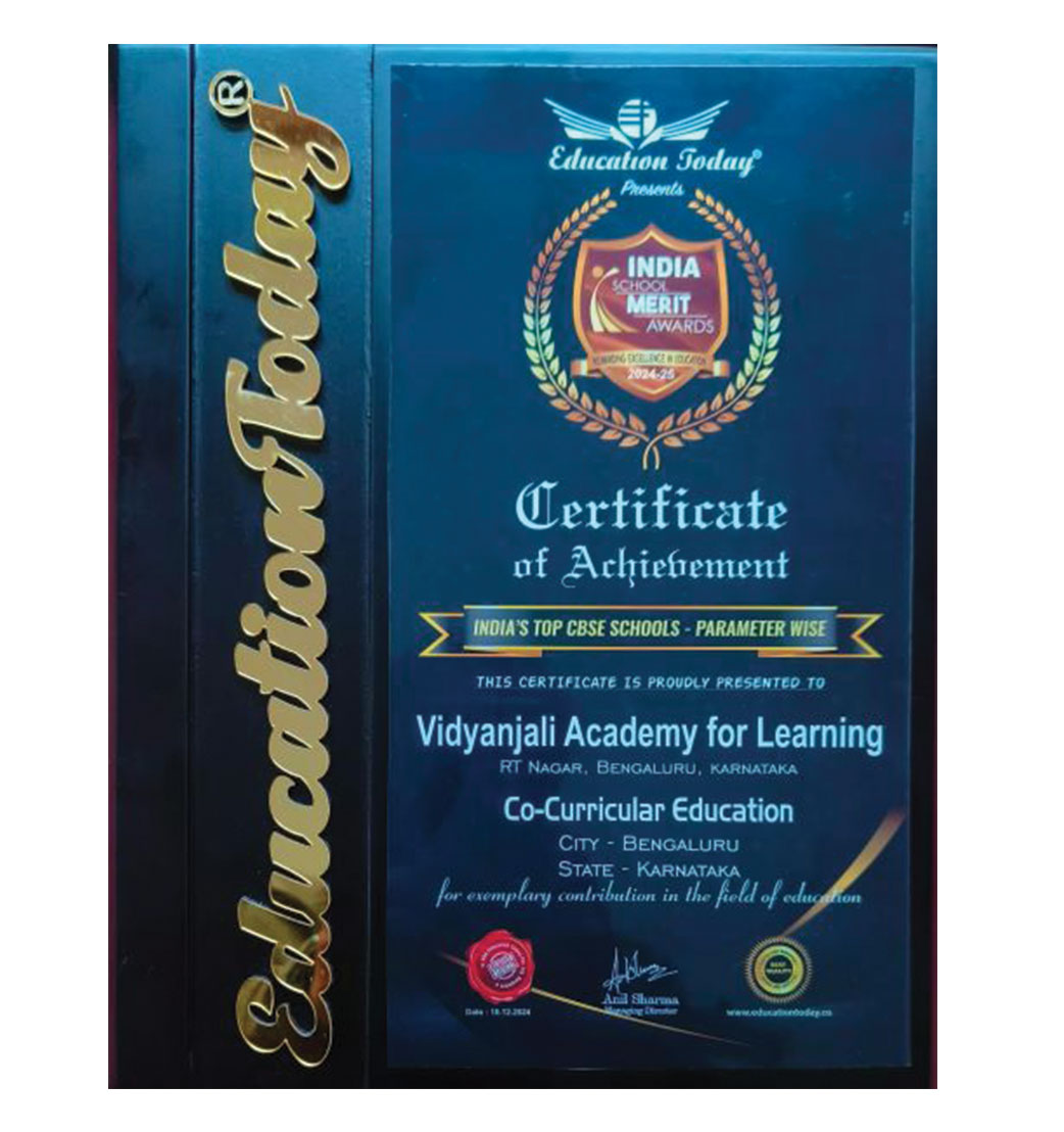 Awarded for Best School under the category – CBSE Parameter Wise for ‘Co-Curricular Education’ in the prestigious India School Merit Awards 2024, by EducationToday.